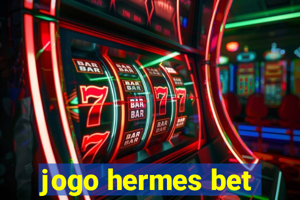 jogo hermes bet